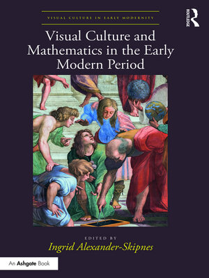 cover image of Visual Culture and Mathematics in the Early Modern Period